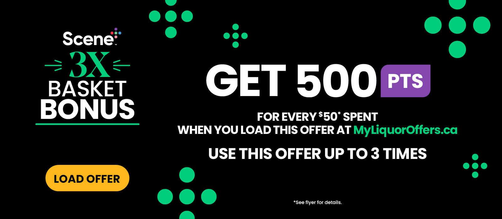 Get 500pts for every $50 spent when you load this offer at MyLiquorOffers.ca, use up to 3 times!